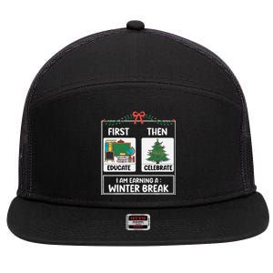 First Educate Then Celebrate Christmas Teacher Winter Break 7 Panel Mesh Trucker Snapback Hat