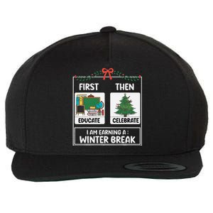 First Educate Then Celebrate Christmas Teacher Winter Break Wool Snapback Cap