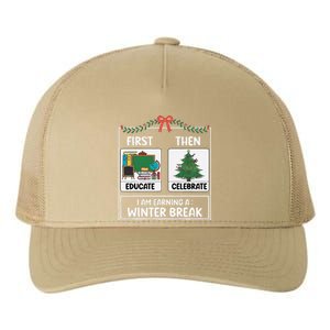 First Educate Then Celebrate Christmas Teacher Winter Break Yupoong Adult 5-Panel Trucker Hat