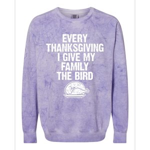 Funny Every Thanksgiving I Give My Family The Bird Colorblast Crewneck Sweatshirt