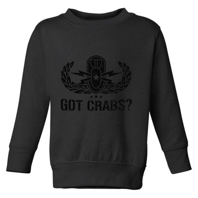 Funny Eod Tech Got Crabs Explosive Ordnance Disposal Toddler Sweatshirt