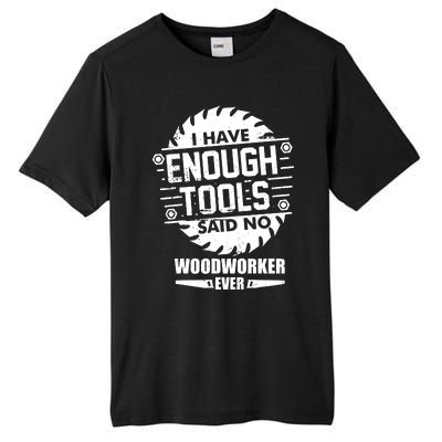 Funny Enough Tools Woodworking Kit Carpentry Sawblade Gift Tall Fusion ChromaSoft Performance T-Shirt