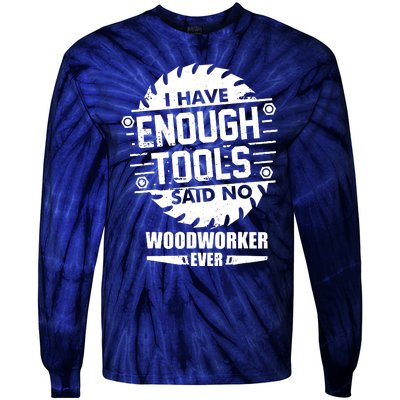 Funny Enough Tools Woodworking Kit Carpentry Sawblade Gift Tie-Dye Long Sleeve Shirt