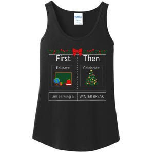 First Educate Then Celebrate Winter Break Christmas Teacher Ladies Essential Tank