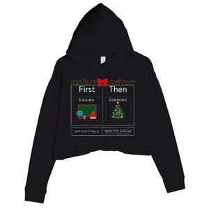 First Educate Then Celebrate Winter Break Christmas Teacher Crop Fleece Hoodie