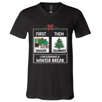 First Educate Then Celebrate Christmas Teacher Winter Break V-Neck T-Shirt