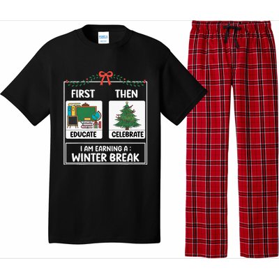 First Educate Then Celebrate Christmas Teacher Winter Break Pajama Set