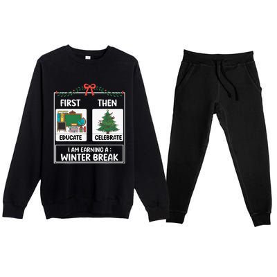 First Educate Then Celebrate Christmas Teacher Winter Break Premium Crewneck Sweatsuit Set