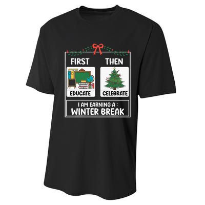 First Educate Then Celebrate Christmas Teacher Winter Break Performance Sprint T-Shirt