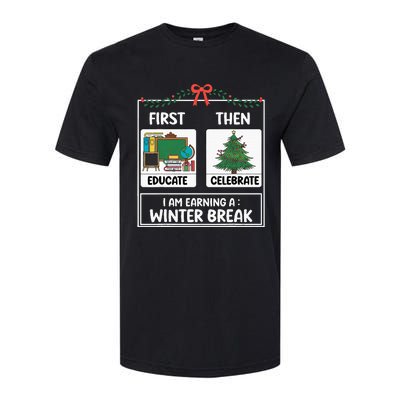 First Educate Then Celebrate Christmas Teacher Winter Break Softstyle CVC T-Shirt