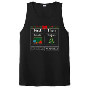 First Educate Then Celebrate Winter Break Christmas Teacher Cool Gift PosiCharge Competitor Tank