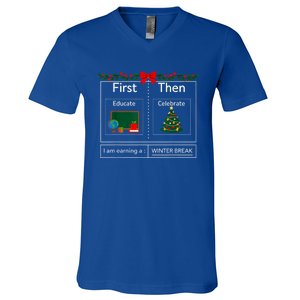 First Educate Then Celebrate Winter Break Christmas Teacher Cool Gift V-Neck T-Shirt