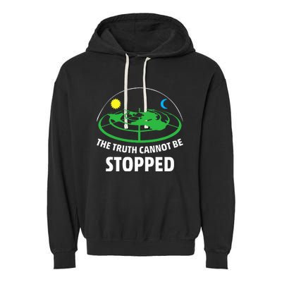 Flat Earther The Truth Cannot Be Stopped Garment-Dyed Fleece Hoodie