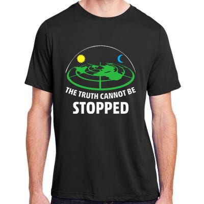 Flat Earther The Truth Cannot Be Stopped Adult ChromaSoft Performance T-Shirt