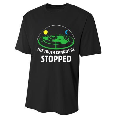 Flat Earther The Truth Cannot Be Stopped Performance Sprint T-Shirt