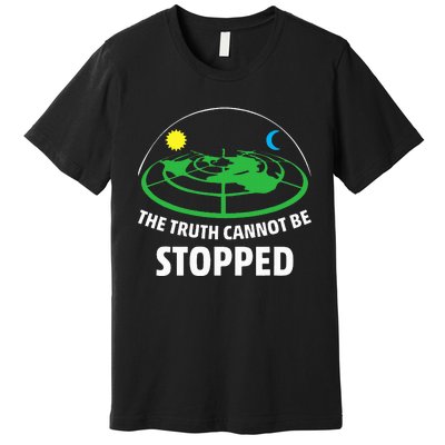 Flat Earther The Truth Cannot Be Stopped Premium T-Shirt