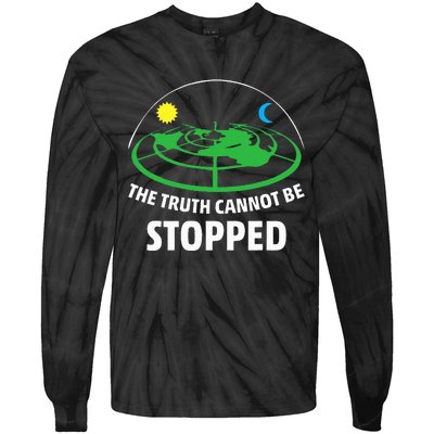 Flat Earther The Truth Cannot Be Stopped Tie-Dye Long Sleeve Shirt