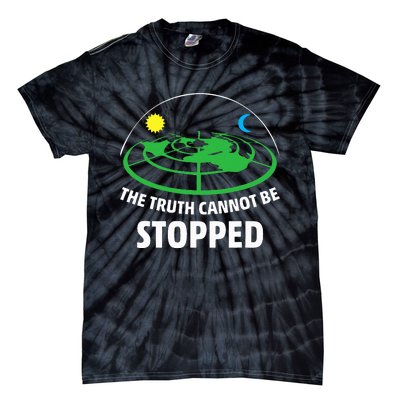 Flat Earther The Truth Cannot Be Stopped Tie-Dye T-Shirt