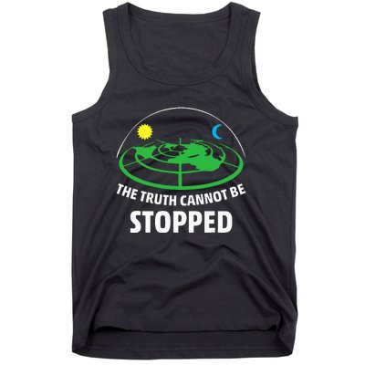 Flat Earther The Truth Cannot Be Stopped Tank Top