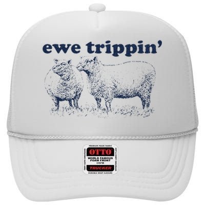 Farmer Ewe Trippin Funny High Crown Mesh Back Trucker Hat