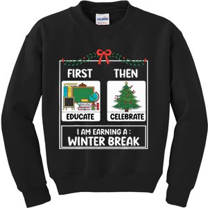 First Educate Then Celebrate Christmas Teacher Winter Break Kids Sweatshirt