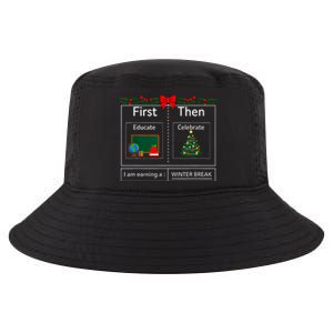 First Educate Then Celebrate Winter Break Christmas Teacher Cool Comfort Performance Bucket Hat