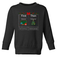 First Educate Then Celebrate Winter Break Christmas Teacher Toddler Sweatshirt