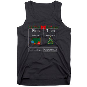 First Educate Then Celebrate Winter Break Christmas Teacher Tank Top