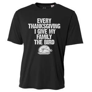 Funny Every Thanksgiving I Give My Family The Bird Adult Cooling Performance Crew T-Shirt