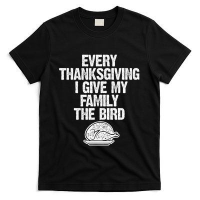 Funny Every Thanksgiving I Give My Family The Bird Adult T-Shirt
