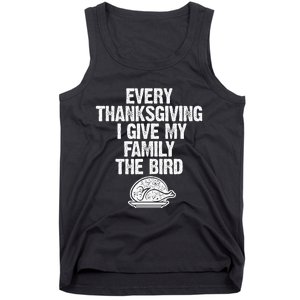 Funny Every Thanksgiving I Give My Family The Bird Adult Tank Top