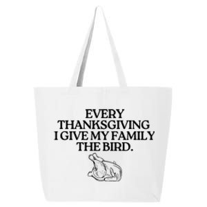 Funny Every Thanksgiving I Give My Family The Bird Adult 25L Jumbo Tote