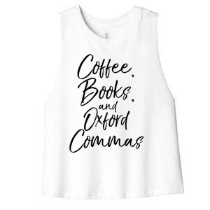 Funny English Teacher Gift Coffee Books And Oxford Commas Gift Women's Racerback Cropped Tank