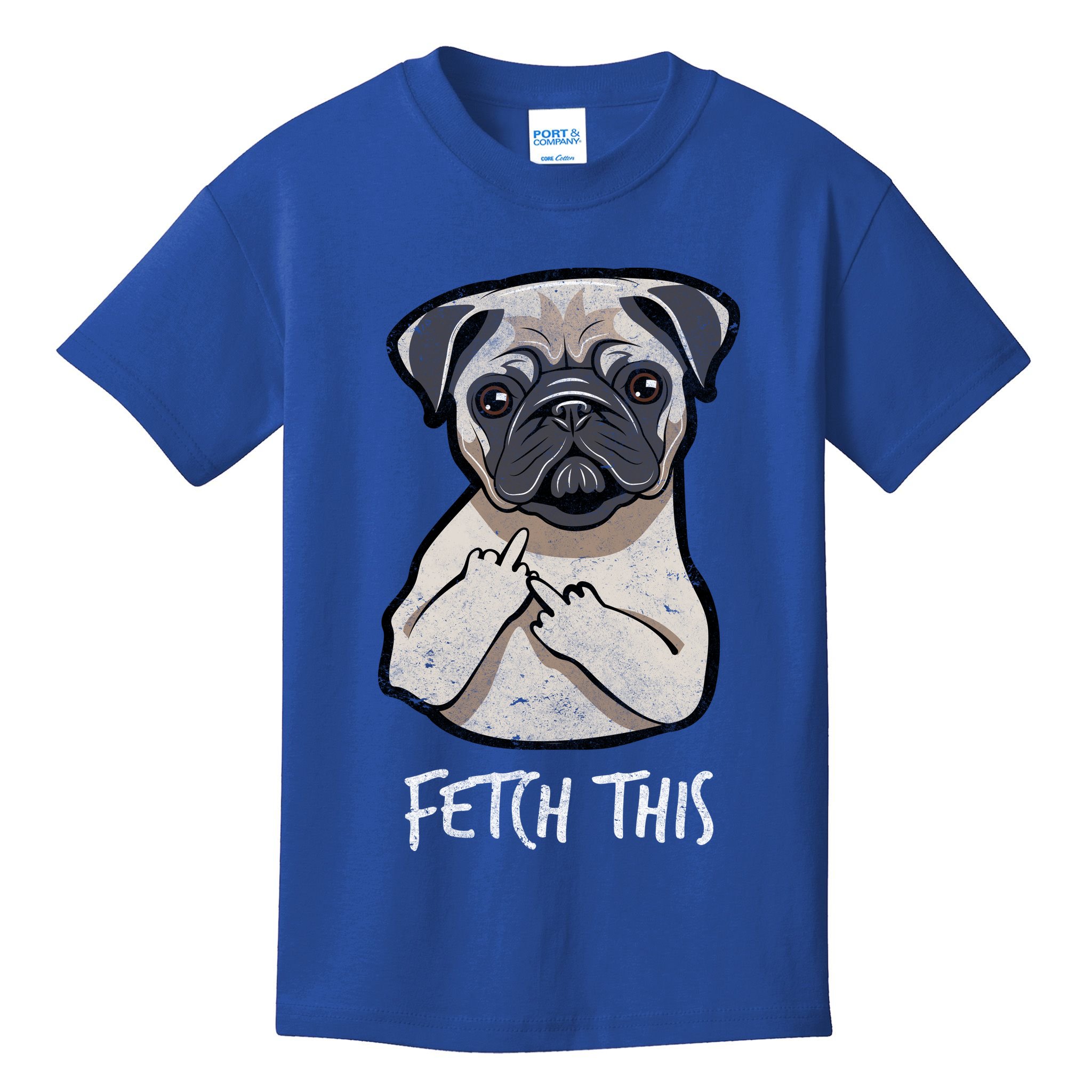 Fetch This Middle Finger Pug Kids T-Shirt