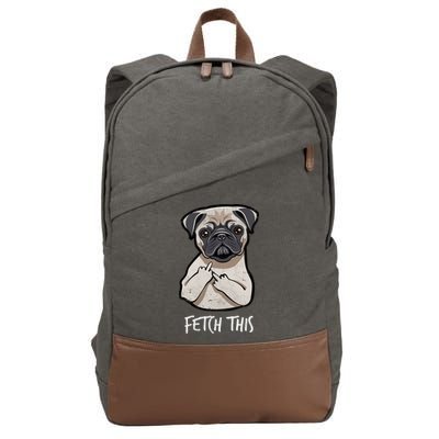 Fetch This Middle Finger Pug Cotton Canvas Backpack