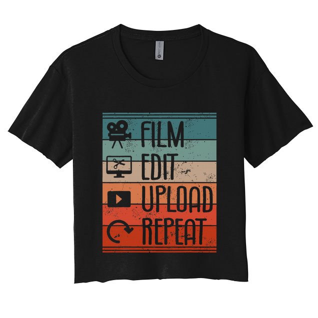 Film Edit Upload Repeat Cinematographer Cinematography Women's Crop Top Tee