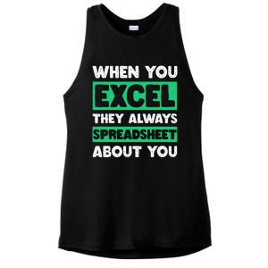 Funny Excel When You Excel They Always Spreadsheet About You Ladies PosiCharge Tri-Blend Wicking Tank