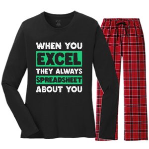 Funny Excel When You Excel They Always Spreadsheet About You Women's Long Sleeve Flannel Pajama Set 