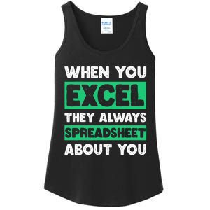 Funny Excel When You Excel They Always Spreadsheet About You Ladies Essential Tank