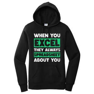 Funny Excel When You Excel They Always Spreadsheet About You Women's Pullover Hoodie