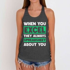 Funny Excel When You Excel They Always Spreadsheet About You Women's Knotted Racerback Tank