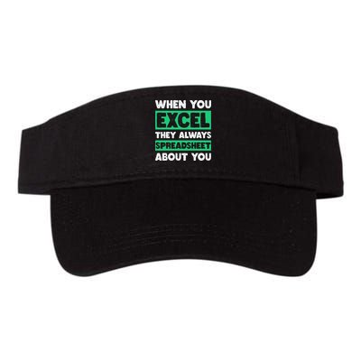 Funny Excel When You Excel They Always Spreadsheet About You Valucap Bio-Washed Visor