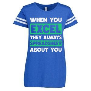 Funny Excel When You Excel They Always Spreadsheet About You Enza Ladies Jersey Football T-Shirt