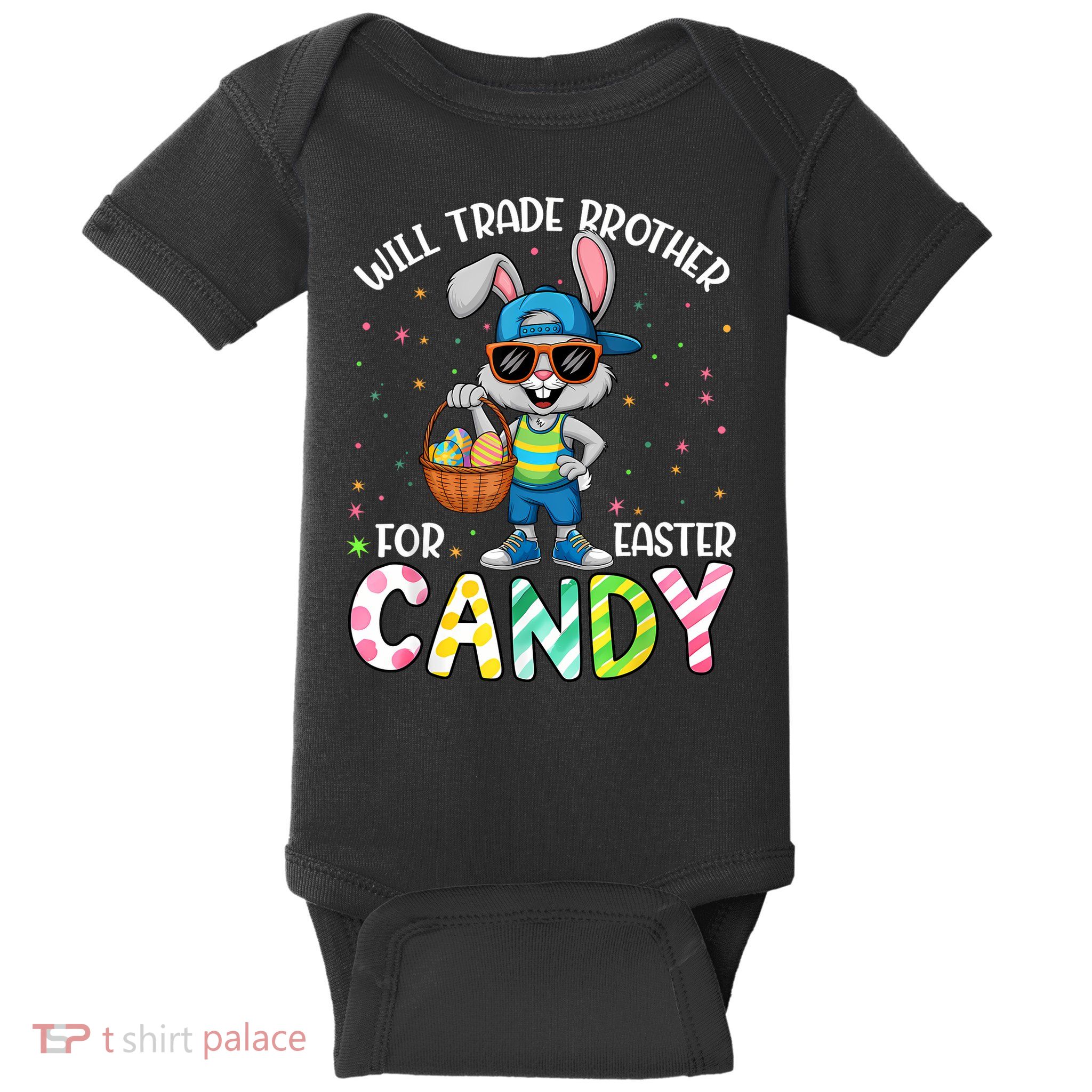 Funny Easter Will Trade Brother For Candy Baby Bodysuit