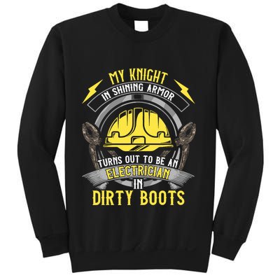 Funny Electrician Wife Girlfriend My Knight In Shining Armor Sweatshirt