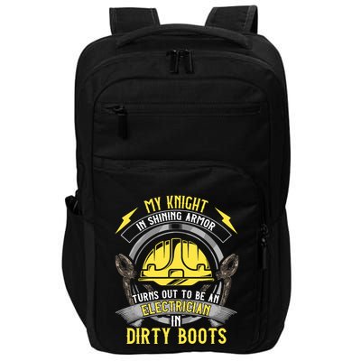 Funny Electrician Wife Girlfriend My Knight In Shining Armor Impact Tech Backpack