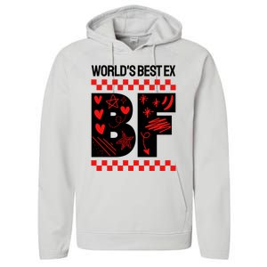 Funny Exboyfriend Worlds Best Ex Boyfriend Performance Fleece Hoodie