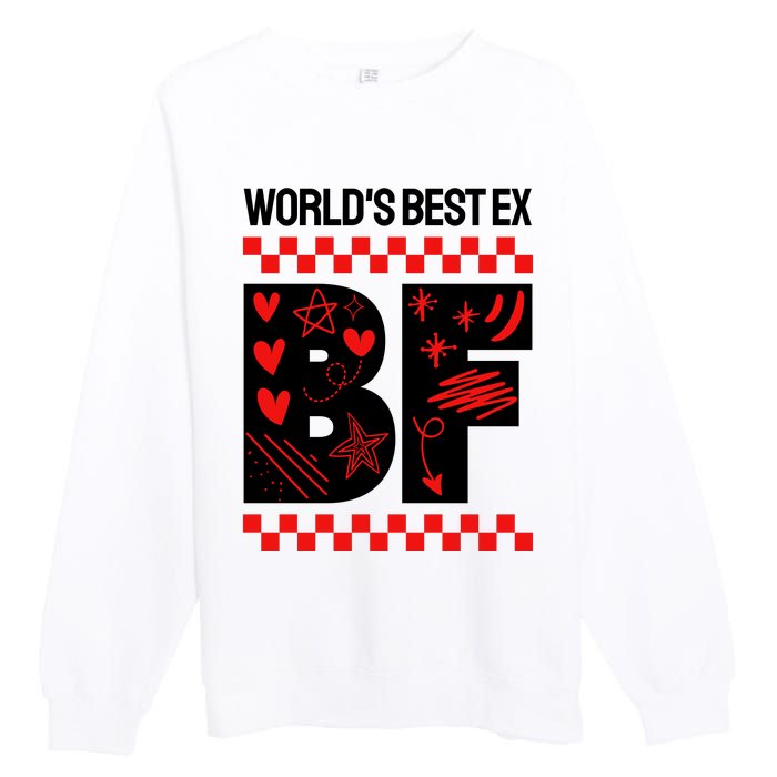 Funny Exboyfriend Worlds Best Ex Boyfriend Premium Crewneck Sweatshirt