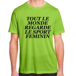 French Everyone Watches Women Sports Adult ChromaSoft Performance T-Shirt