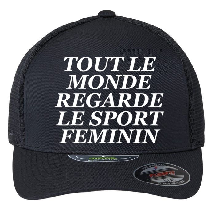 French Everyone Watches Women Sports Flexfit Unipanel Trucker Cap